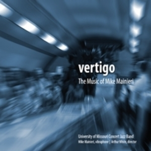 Vertigo: The Music Of Mike Mainieri