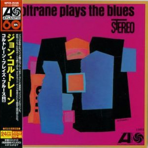 Coltrane Plays the Blues (2006 Japan Remaster)