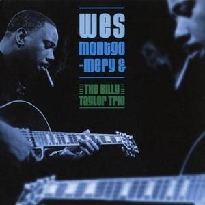 Wes Montgomery And The Billy Taylor Trio