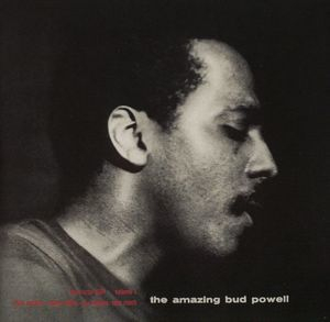 The Amazing Bud Powell, Volume One