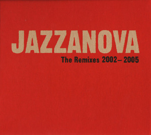 The Remixes 2002-2005
