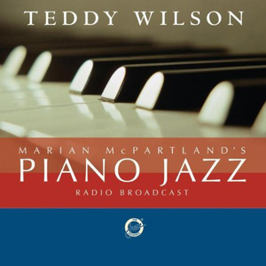 Marian Mcpartland's Piano Jazz With Teddy Wilson