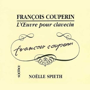 L'Oeuvre Pour Clavecin (Noelle Spieth)