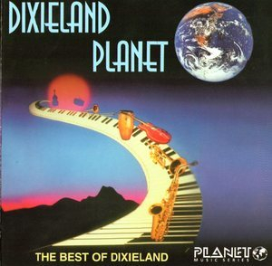 Dixieland Planet - The Best Of Dixieland