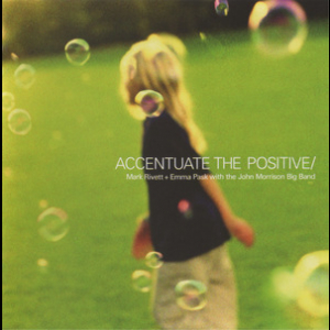 Accentuate The Positive