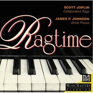 Ragtime: Scott Joplin & James P. Johnson