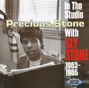 Precious Stone - In The Studio With Sly Stone 1963-1965