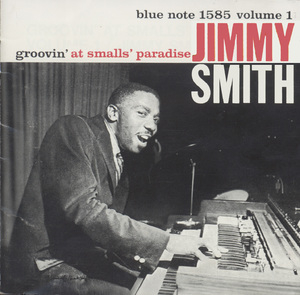 Groovin' At Small's Paradise Vol I