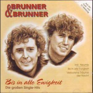 Bis In Alle Ewigkeit - Die Grossen Single-hits