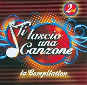 Ti Lascio Una Canzone - La Compilation