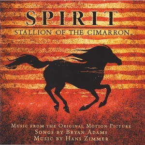 Spirit: Stallion Of The Cimarron (Music From The Original Motion Picture)