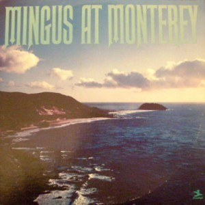 Mingus At Monterey (1986 Japanese Edition)