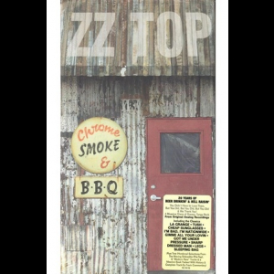 Chrome, Smoke & B•B•Q - The ZZ Top Box