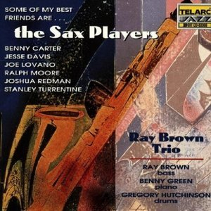 Some Of My Best Friends Are... The Sax Players
