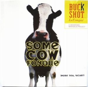 Some Cow Fonque (more Tea, Vicar?)