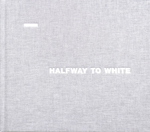 Halfway To White