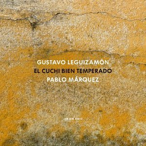 Leguizamon: El Cuchi Bien Temperado