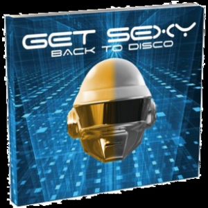 Get Sexy (Back To Disco)