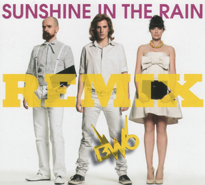 Sunshine In The Rain (Remix)