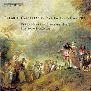 French Cantatas By Rameau And Campra