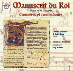 Manuscrit Du Roi - Trouveres & Troubadours