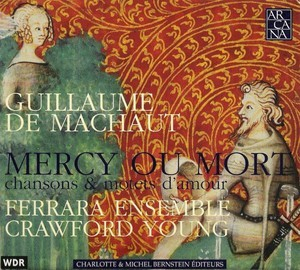 Mercy Ou Mort: Chansons & Motets D'amour