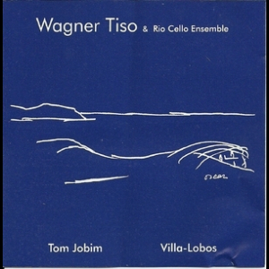 Wagner Tiso Interpreta Villa-Lobos E Tom Jobim