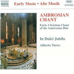 In Dulci Jubilo; Ambrosian Chant
