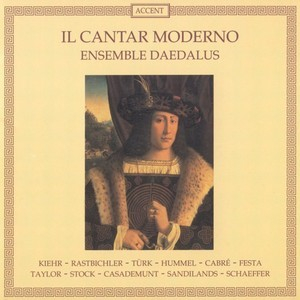 Il Cantar Moderno - Venetian And Neapolitan Songs Of The 15th Century