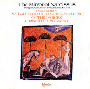 The Mirror Of Narcissus - Songs By Guilliaume De Machaut