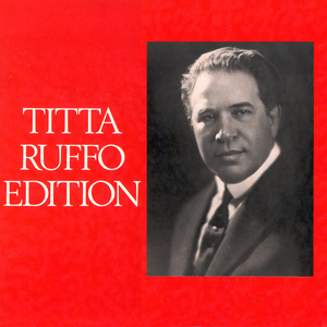 Titta Ruffo Edition, Mono