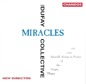 The Dufay Collective - Miracles