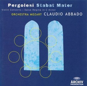 Pergolesi - Stabat Mater, Violin Concerto, Salve Regina C-moll