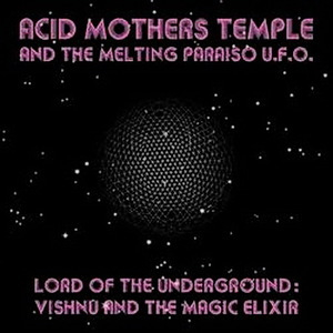 Lord Of The Underground: Vishnu And The Magic Elixer