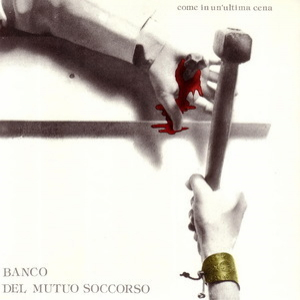 Come In Un'ultima Cena (2005 Reissue, Papersleeve)