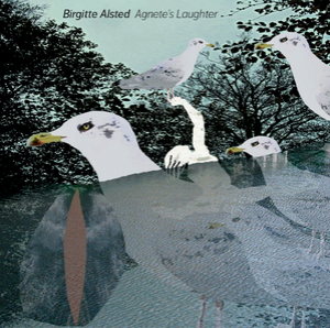 Birgitte Alsted - Agnete's Laughter