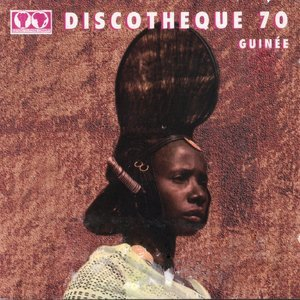 Discotheque 70 (Guinee) {1999 Syllart}