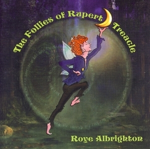 The Follies Of Rupert Treacle