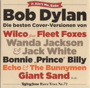 It Ain't Me, Babe - Bob Dylan - Die Besten Cover-Versionen (Rolling Stone Rare Trax Vol.72)