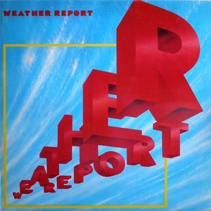 Weather Report (1987 Remastered)