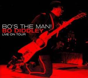 Bo's The Man! Bo Diddley Live On Tour