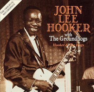 John Lee Hooker With The Groundhogs