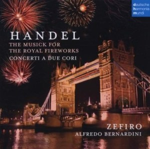The Musick For The Royal Fireworks - Concerti A Due Cori