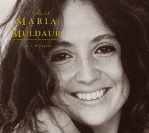 30 Years Of Maria Muldaur I'm A Woman