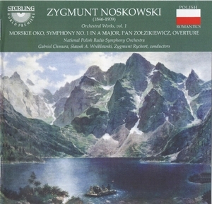 Noskowski - Orchestral Works (Vol. 1)