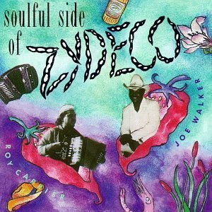 The Soulful Side Of Zydeco