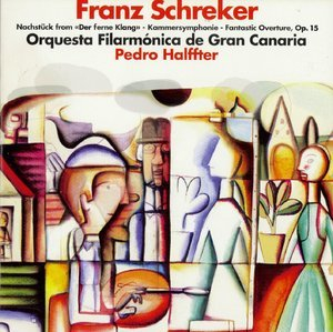 Schreker - Nachtstuck From 'der Ferne Klang'; Kammersymphonie