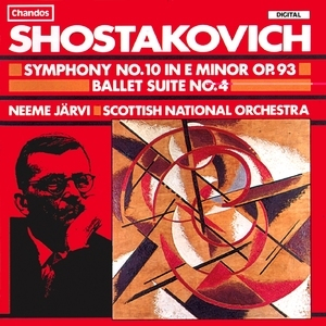 Shostakovich: Symphony No. 10, Ballet Suite No. 4