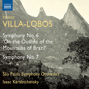 Villa-lobos - Symphonies Nos. 6 & 7