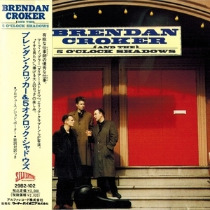 Brendan Croker & The 5 O`clock Shadows